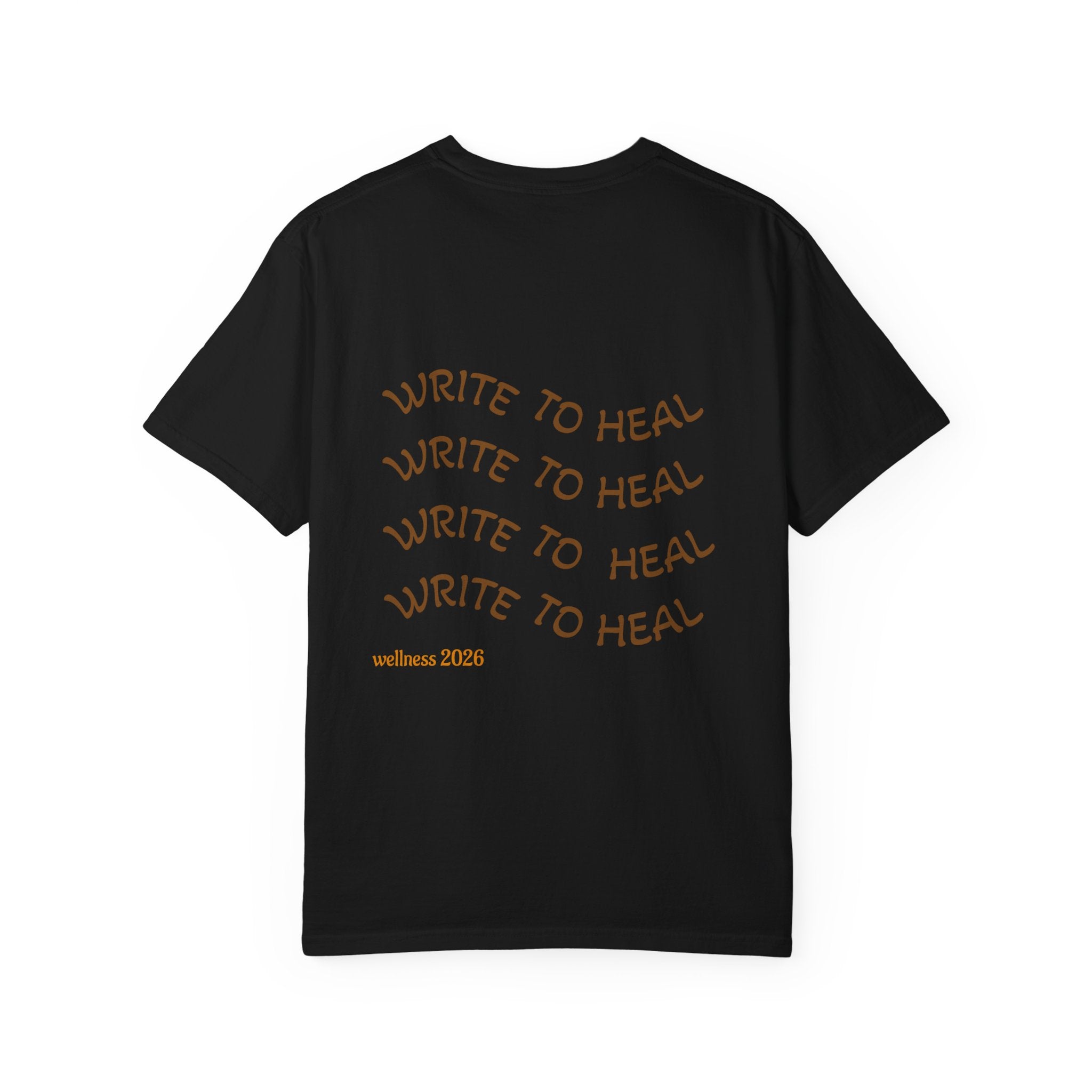 Every Warrior Wellness T-Shirt — “Write to Heal” Mental Health Awareness Tee